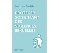 Protéger son enfant des violences sexuelles