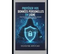 Protéger vos données personnelles en ligne