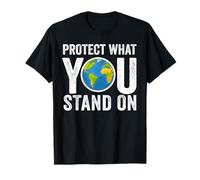 Protégez ce Que Vous tenez sur la planète Jour de la Terre Étudiants Enseignants T-Shirt