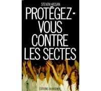 Protégez-vous contre les sectes