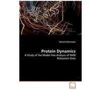 Protein Dynamics - A Study Of The Model-Free Analysis Of Nmr Relaxation Data