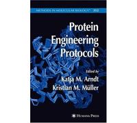 Protein Engineering Protocols (Methods in Molecular Biology) by Humana Press (2006-09-15)