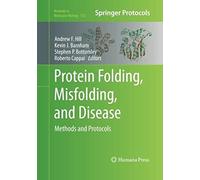 Protein Folding, Misfolding, And Disease
