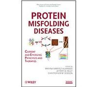Protein Misfolding Diseases, Wiley Series in Protein and Peptide Science Christopher M. Dobson, Jeffery W. Kelly (Auteur)