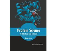 Protein Science: Architecture And Function