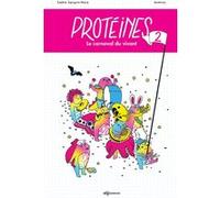 Protéines 2 Sophie Sacquin-Mora (Auteur), Anmryn (Illustration)