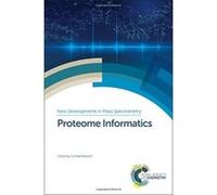 Proteome Informatics (New Developments in Mass Spectrometry) - [Livre en VO] Conrad Bessant, Simon J Gaskell, Bin Ma, Birgit Schilling, Lennart Martens, Andrew Jones, Timothy J Griffin, Surendra Dasar