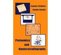 Proteomics and Nanocrystallography Claudio Nicolini, Eugenia Pechkova (Auteur)