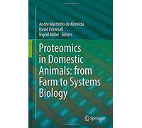 Proteomics In Domestic Animals: From Farm To Systems Biology