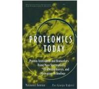 Proteomics Today: Protein Assessment and Biomarkers Using Mass Spectrometry, 2D Electrophoresis, and Microarray Technology Hamdan, Mahmoud H., Righetti, Pier G., Hamdan, Mahmoud (Auteur)