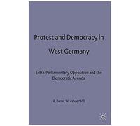 Protest And Democracy In West Germany