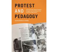 Protest and Pedagogy Charlottesville's Black Freedom Struggle and the Making of the American High School - Alexander D. Hyres - University of Georgia Press - ebook (ePub) - Livre
