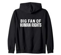 Protest Big Fan of Human Rights Sweat à Capuche