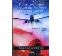 Protest & Issues Around The Air Force Refueling Tanker
