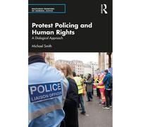 Protest Policing And Human Rights