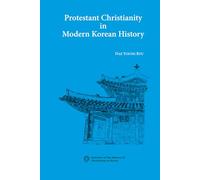 Protestant Christianity in Modern Korean History