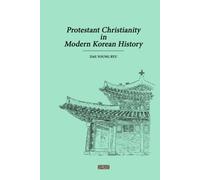 Protestant Christianity In Modern Korean History