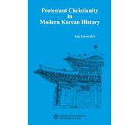 Protestant Christianity in Modern Korean History