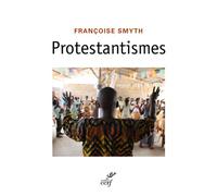 Protestantismes - Françoise Smyth - Cerf - broché - Essai