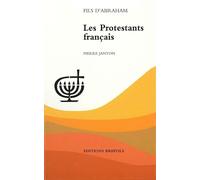 PROTESTANTS FRANCAIS (LES)