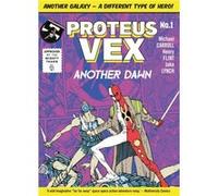 Proteus Vex Another Dawn by Michael Carroll Michael Carroll (Auteur)