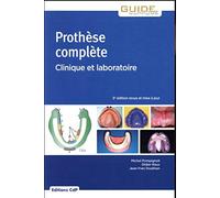 Prothèse complète: Clinique et laboratoire