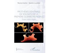 Gatelier – Prothèses dentaires de soldats de la Première Guerre Mondiale : Étude médico-légale