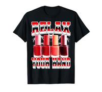 Prothésiste ongulaire Nail Artist Nail Tech Années 90 Relax Your Hand T-Shirt