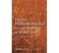 Proto-Phenomenology And The Nature Of Language
