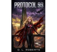 Protocol 99: The Perfect Weapon. The Flawed Human.