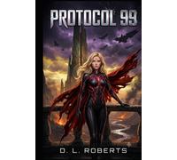 Protocol 99: The Perfect Weapon. The Flawed Human.