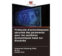 Protocole D'acheminement Sécurisé Des Paiements Pour Les Systèmes Économiques Basé Sur Blockcha