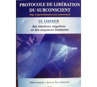 Protocole De Libération De L'inconscient