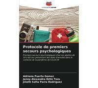Protocole de premiers secours psychologiques: Premiers secours psychologiques chez les adultes de 18 à 60 ans présentant des états d'anxiété dans le contexte de la pandémie de Covid-19