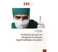 Protocole de prise en charge de la sténose hypertrophique du pylore - Mohamed Zouari - Universitaires Europeennes - broché - Livre
