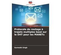 Protocole de routage à trajets multiples basé sur le DHT pour les MANETs