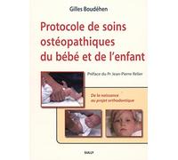 Protocole de soins ostéopathiques du bébé et de l'enfant