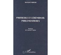 Protocole et Cérémonial Parlementaires - Bernard Moreau - L'harmattan - broché - Livre