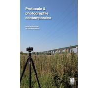 Protocole et photographie contemporaine