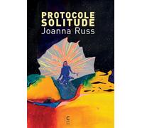Protocole solitude - Joanna Russ - Cambourakis - broché - Roman