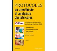 Protocoles en anesthésie et analgésie obstétricales