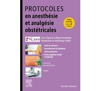 Protocoles en anesthésie et analgésie obstétricales: Offre livre papier + ebook