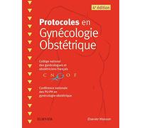 Protocoles en Gynécologie Obstétrique