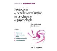 Protocoles Et Échelles D'évaluation En Psychiatrie Et Psychologie