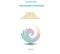 Protocoles Hypnotiques - Volume 2