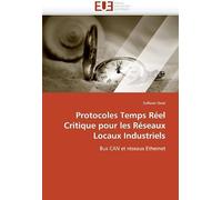 Protocoles Temps Réel Critique Pour Les Réseaux Locaux Industriels