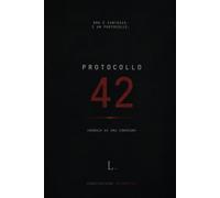 Protocollo 42: Cronaca di una consegna