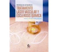 Protocolo De Actuación En El Tratamiento Láser Vascular Y Esclerosis Química - [Livre en VO] Rubio Sánchez, Manuel Antonio (Auteur)
