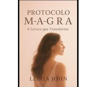 PROTOCOLO MAGRA: A Leveza Que Transforma