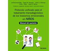 Protocolo unificado para el tratamiento transdiagnóstico de los trastornos emocionales en niños: Manual del paciente